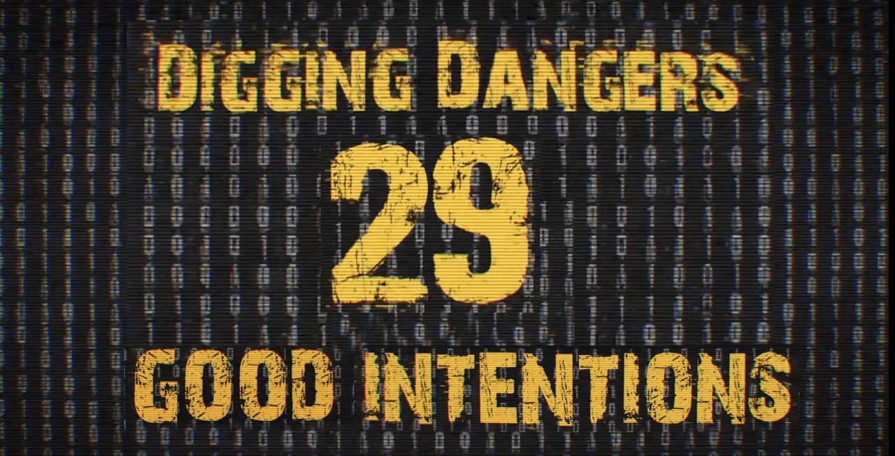 Digging Dangers 29: Good Intentions