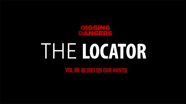 DD 36: Blood on Our Hands (The Locator)