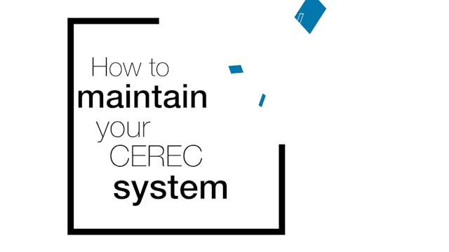 CEREC Equipment Maintenance