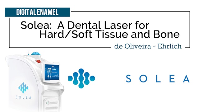 Solea Laser by Convergent Dental with Digital Enamel