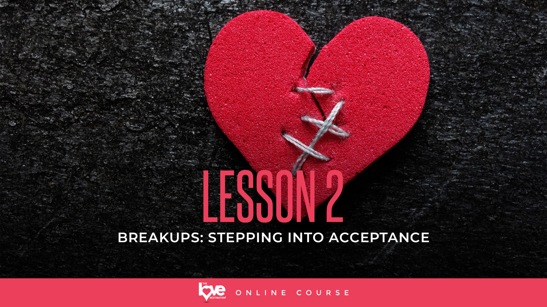 Lesson 2 - Stepping into acceptance