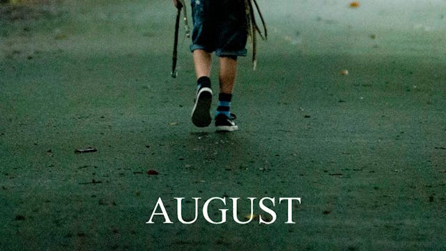 August - Trailer