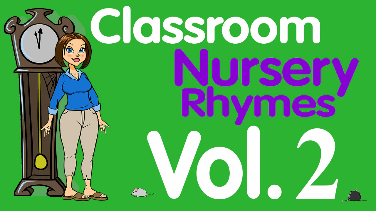 Classroom Nursery Rhymes Volume 2 Sing And Spell