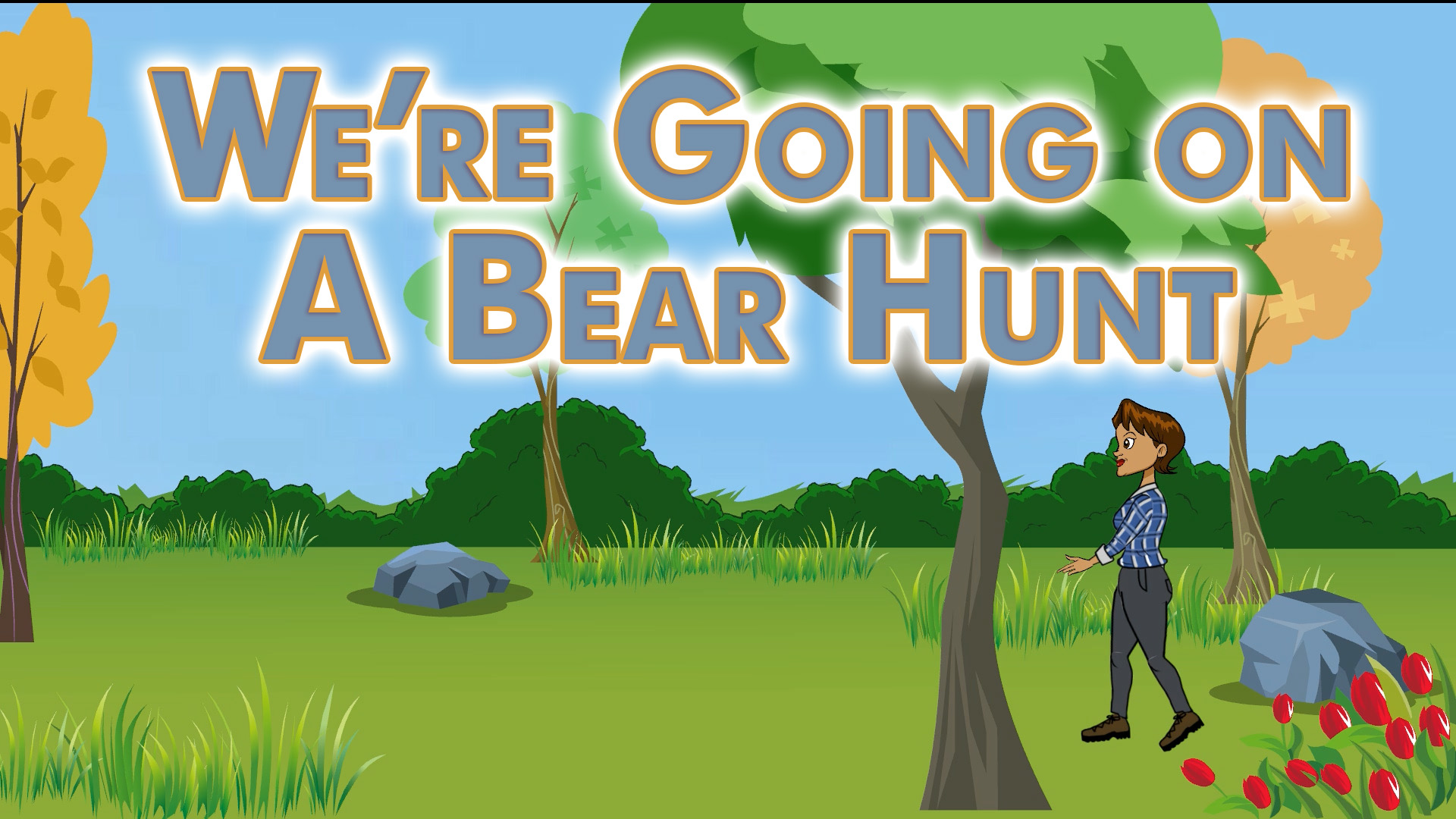 We're Going on a Bear Hunt