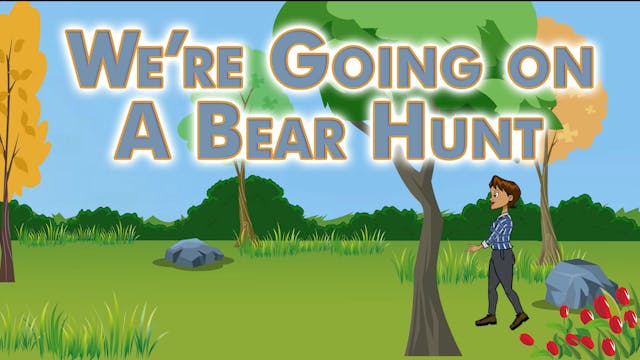 We're Going on a Bear Hunt