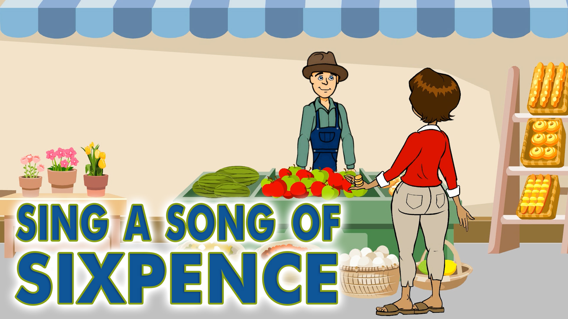 Sing a Song of Sixpence