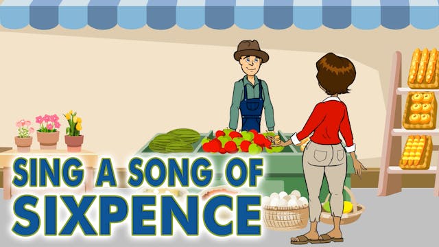 Sing a Song of Sixpence