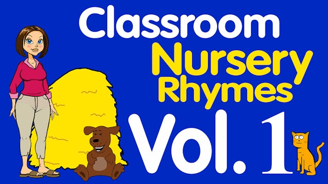 Classroom Nursery Rhymes Volume 1
