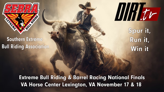 11.18.23 Extreme Bull Riding & Barrel Racing National Finals, Day 2