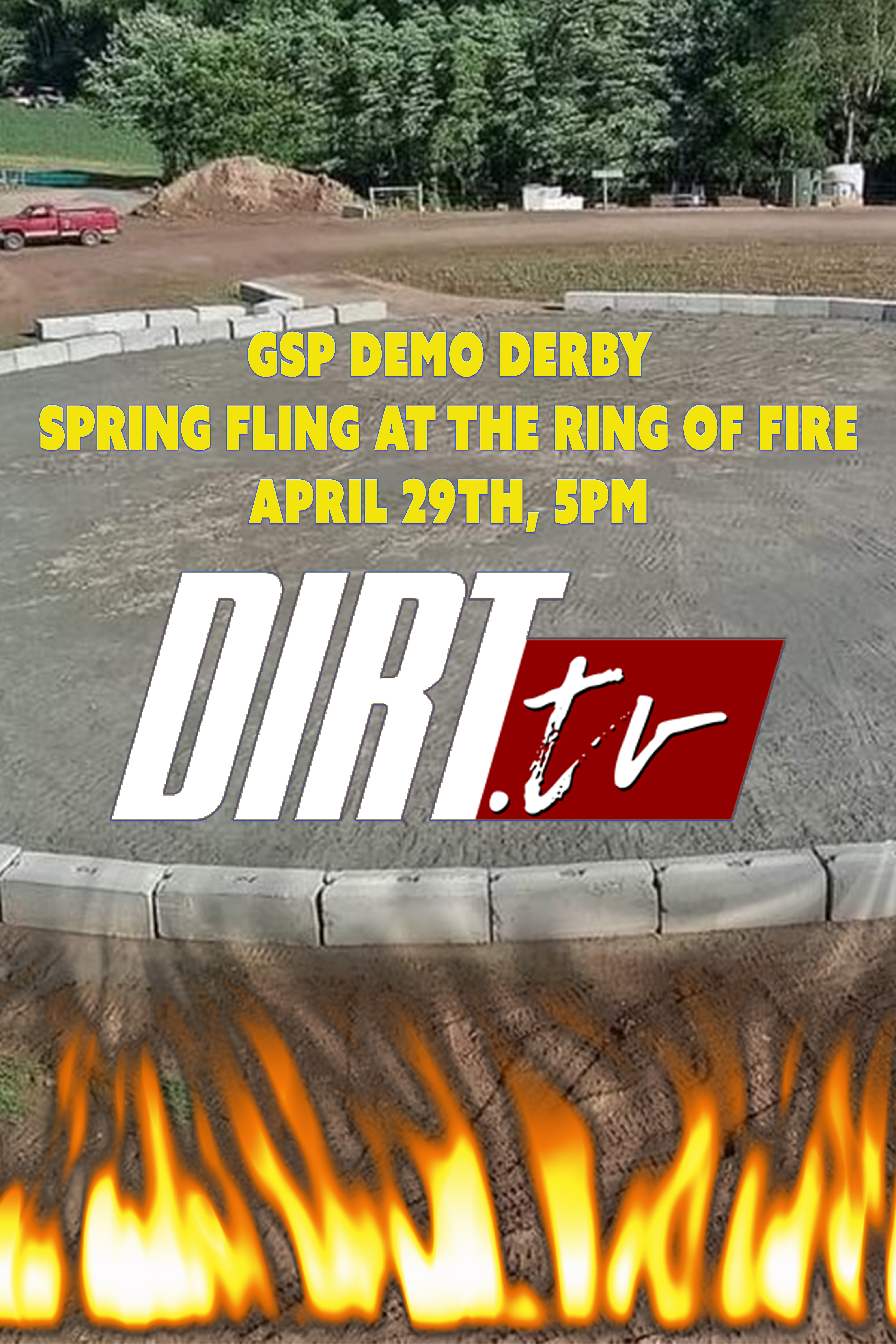 GSP Demolition Derby Spring Fling at the Ring of Fire 🔥