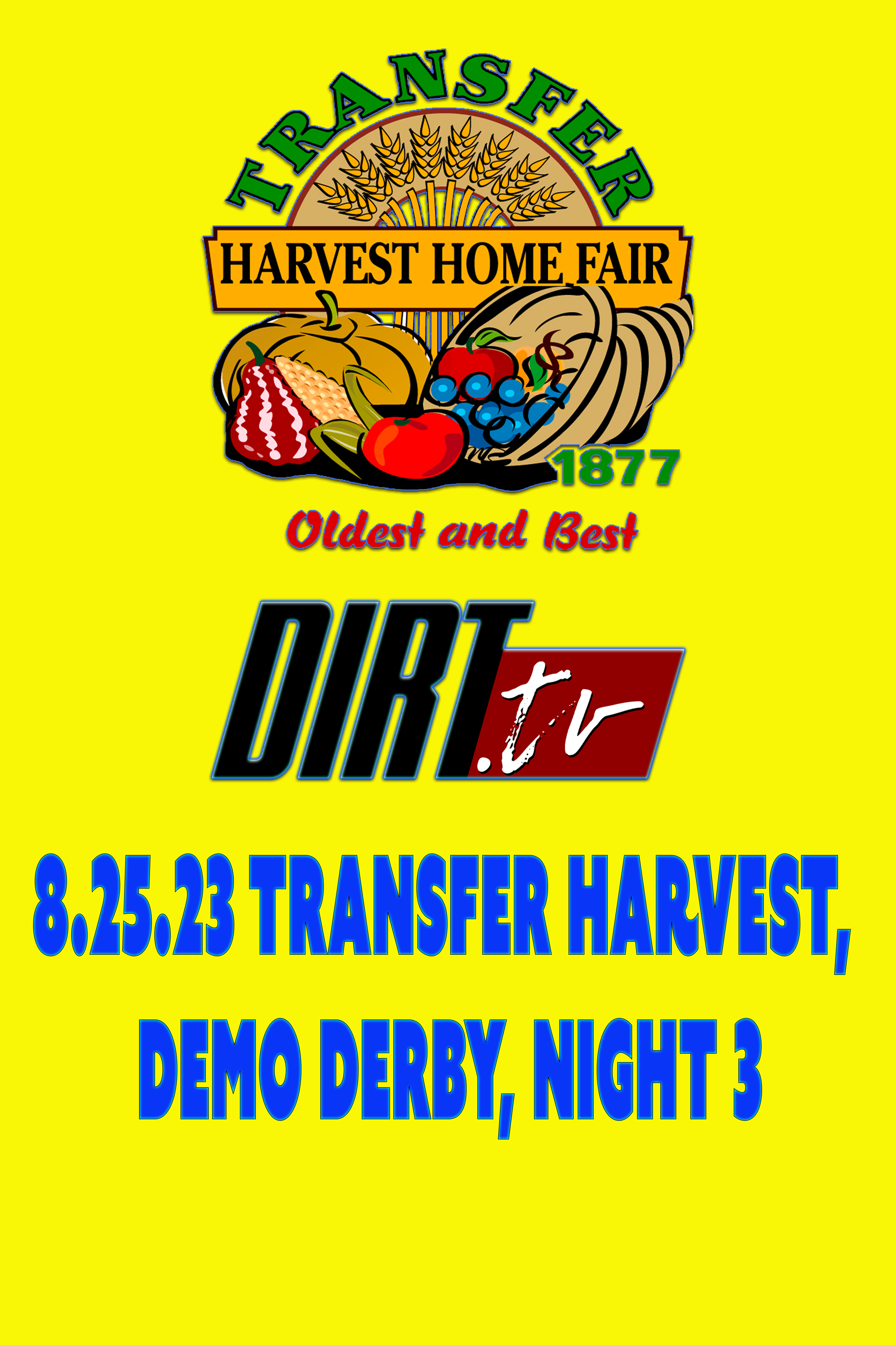 8.25.23 Transfer Harvest, Demo Derby, Night 3 