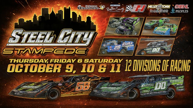 10.10.25 @ 6:30 Steel City Stampede 12 Divisions of Racing. Day 2