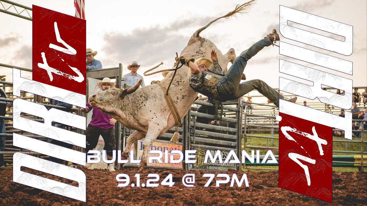 9.1.24 Bull Ride Mania - Season 1 - DIRT.tv