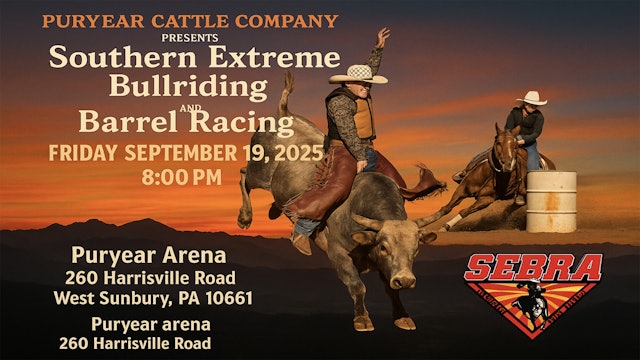 9.19.25 SEBRA & PURYEAR CATTLE CO, Bull Riding.