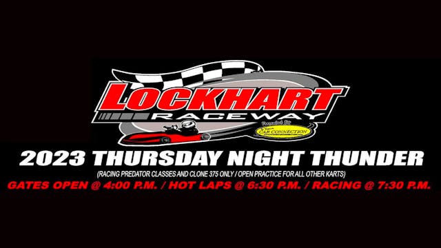 8.17.23 Lockhart Raceway, Thursday Night Thunder