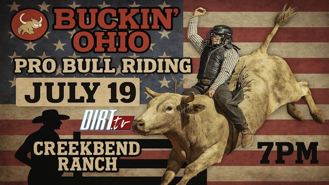 7.19.25 Buckin' Ohio, Pro Bull Riding...