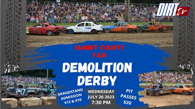 7.26.23 Summit County, Demo Derby @7PM 