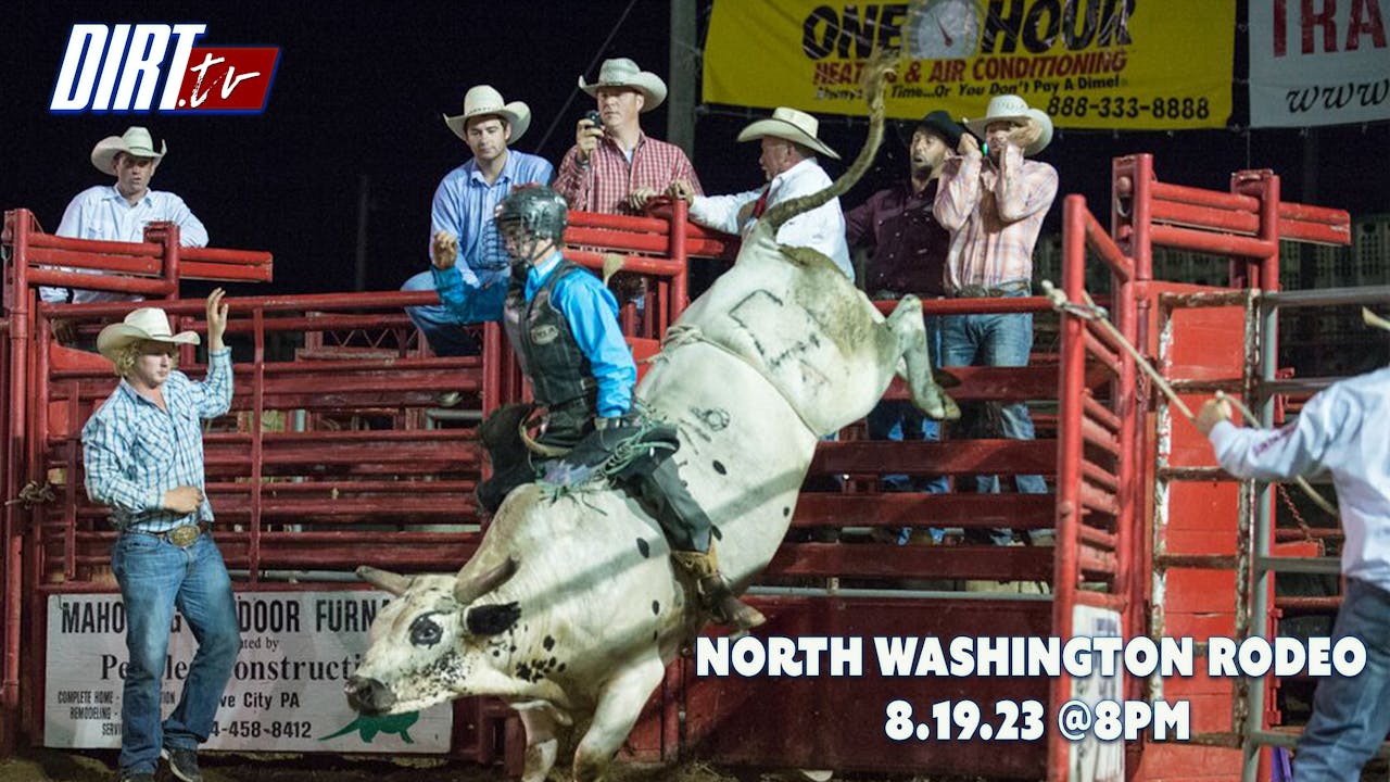 Northhaven Pro Rodeo 8.19.23 North Washington Rodeo - Season 1 - DIRT.tv