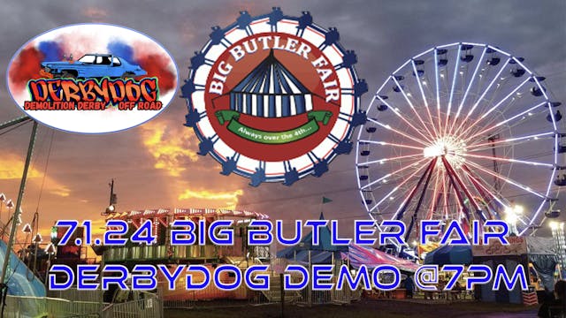 7.1.24 Derbydog Demolition Derby, Big Butler Fair - 