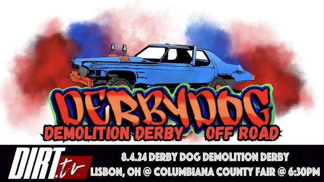 8.4.24 “DERBY DOG” CAR DEMOLITION DERBY