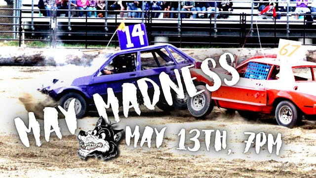 May Madness Derby. Live at 6:30 PM 5....