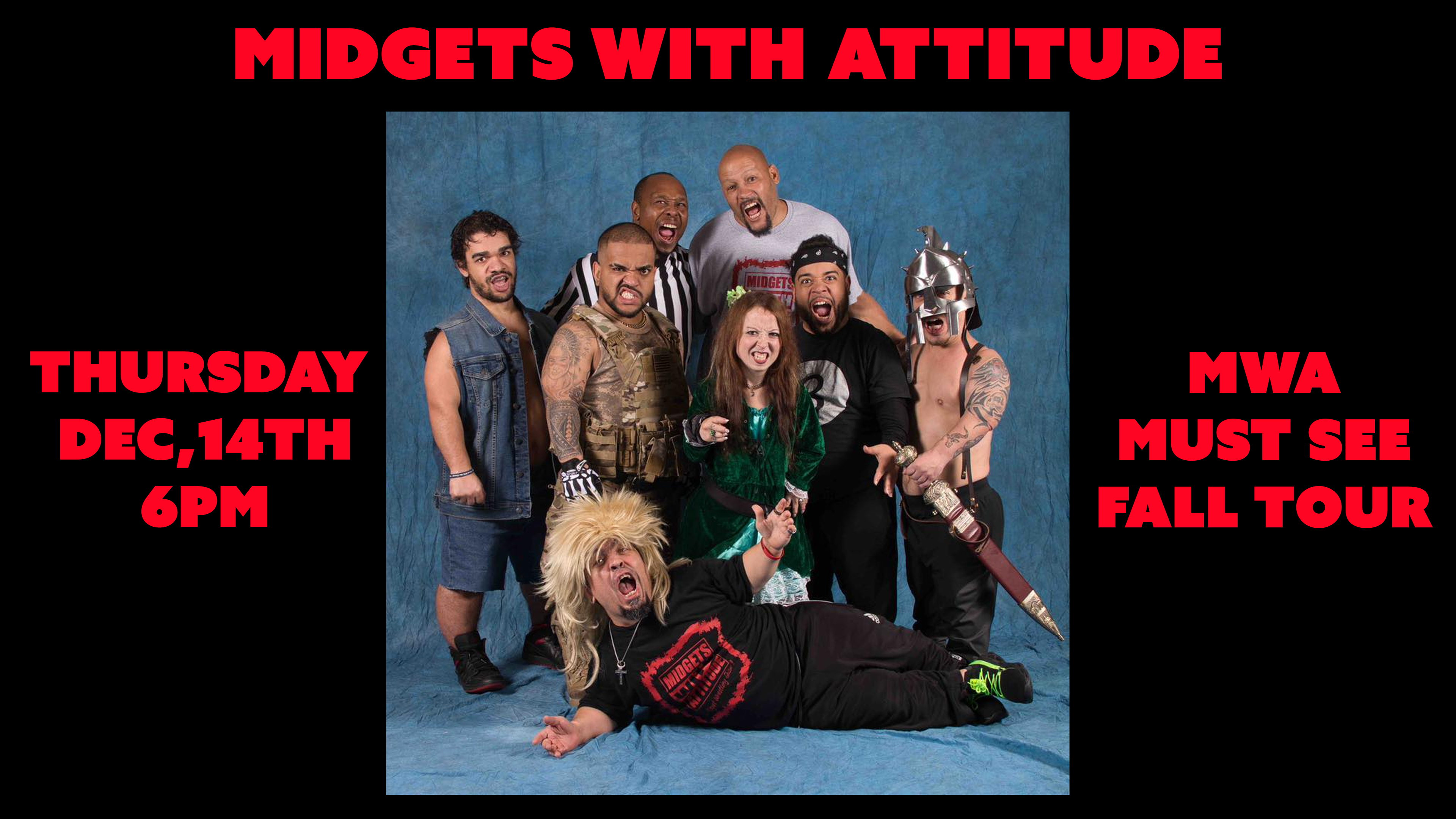 12.14.23 Midgets With Attitude