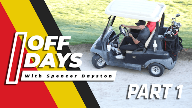 Off Days | Spencer Bayston | Part 1