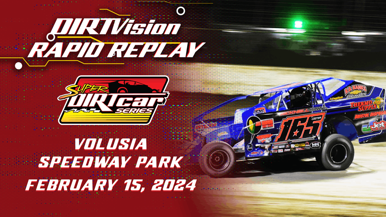 Rapid Replay | 2.15.24 | Volusia Speedway Park - 2024 - DIRTVision ...