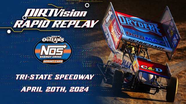 Rapid Replay | 4.20.24 | Tri-State Speedway