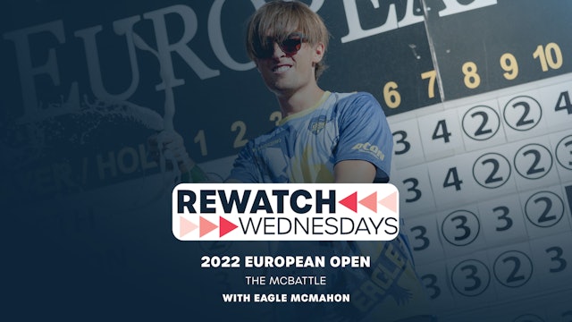 European Open with Eagle McMahon | ReWatch Wednesdays
