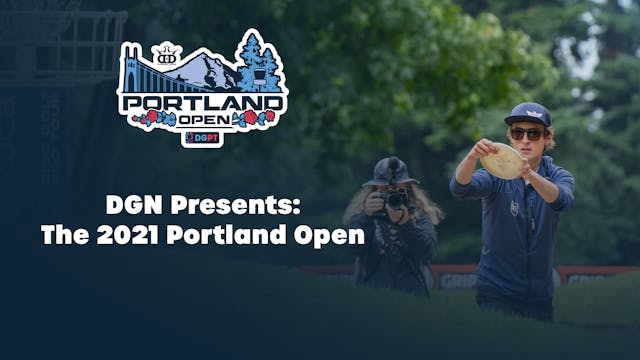 DGN Presents: The 2021 Portland Open