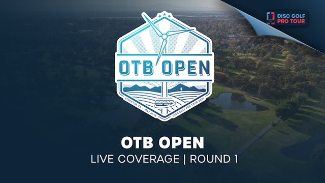Round 1 | OTB Open Presented by Innova