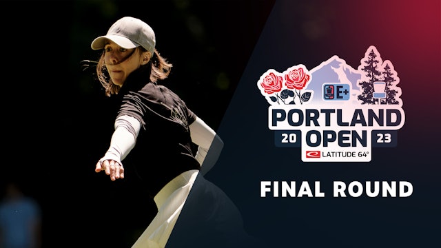 Final Round, FPO | 2023 Portland Open