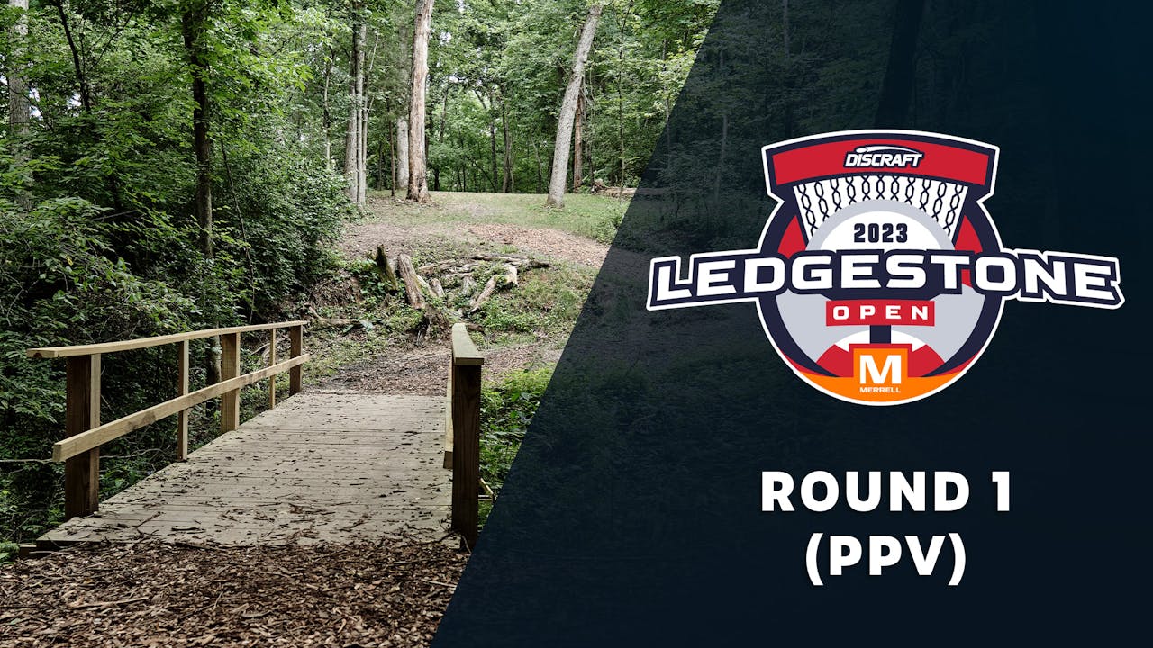 Round 1 (Non Sub PPV) | 2023 Ledgestone Open