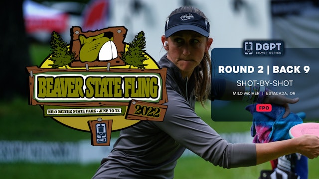 Round 2, Back 9 | FPO Shot-by-Shot Coverage | Beaver State Fling