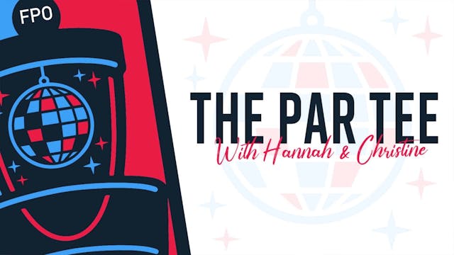 The Par Tee Podcast | Episode 20 | Ma...