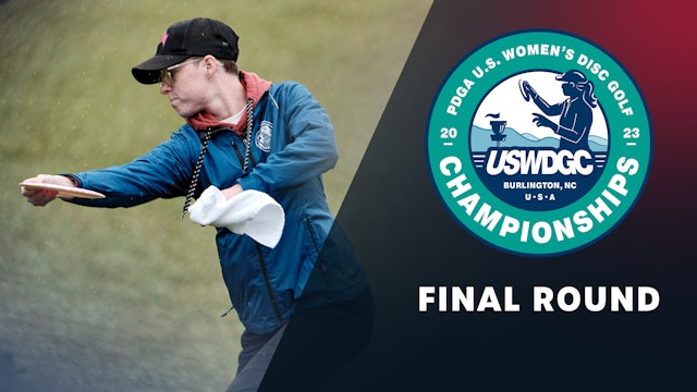 Final Round | 2023 United States Women's Championships