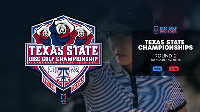Round 2 | 2022 Texas State Championships