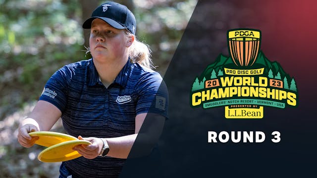 Round 3, FPO | 2023 PDGA Worlds presented by L.L.Bean