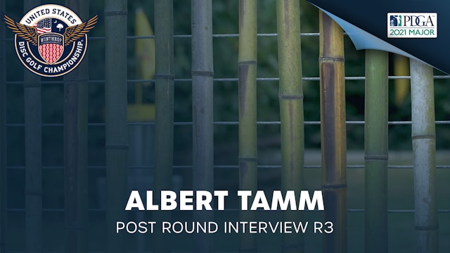 USDGC Round 3 - Post Round Interview - Albert Tamm