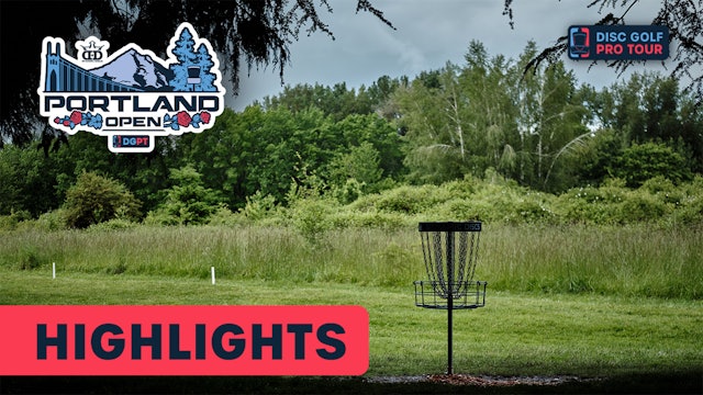 Round 1 Highlights, FPO | Portland Open