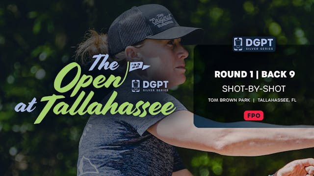 Round 1, Back 9 | FPO Shot-by-Shot Co...