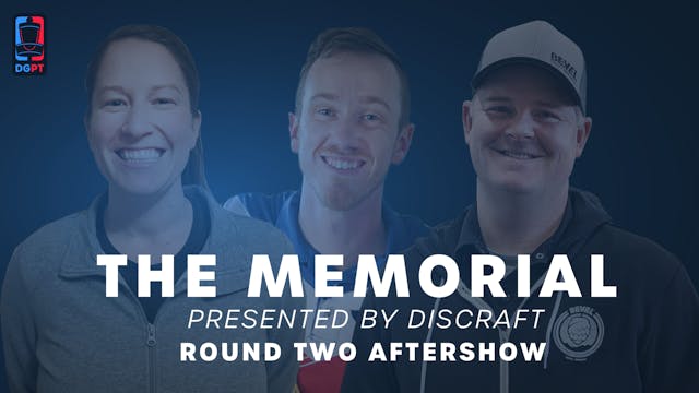 The Memorial Live - Round Two Aftershow
