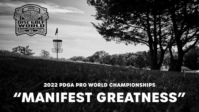 2022 PDGA Pro Worlds Tease - Manifest Greatness