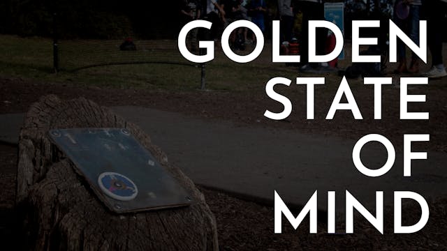 Golden State of Mind | Full Series