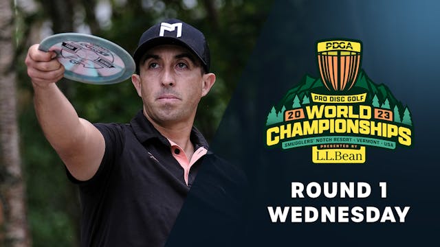 Round 1, MPO | Wednesday | 2023 PDGA Worlds presented by L.L.Bean