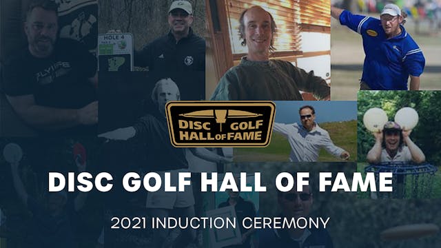 2021 Disc Golf Hall of Fame Induction...