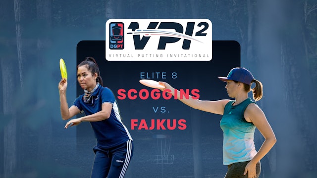 Ohn Scoggins vs Lisa Fajkus | VPI2 | ELITE 8