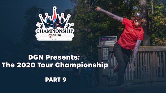 2020 Disc Golf Tour Championship - Part 9 of 9