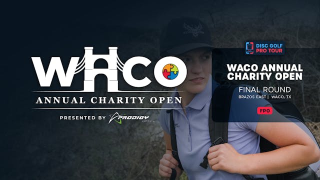 Final Round, FPO | Waco Annual Charity Open